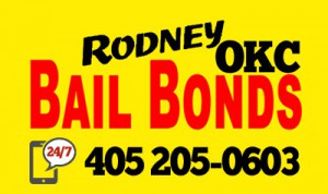RODNEY OKC Bail Bonds 24 hours a day serving Oklahoma City, Norman, Moore, and Noble, Oklahoma